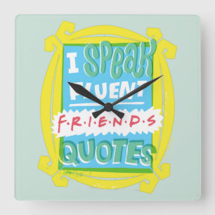 Horloge Carrée Je parle des devis Fluent FRIENDS™ - Peephole