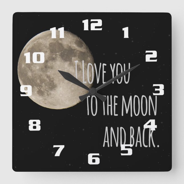 Horloge Carrée Je t'aime sur la Lune et de retour (Recto)