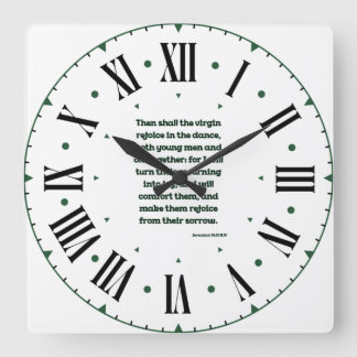 Horloge Carrée Jérémie 31:13 KJV Bible Verse II Numéros Romains S