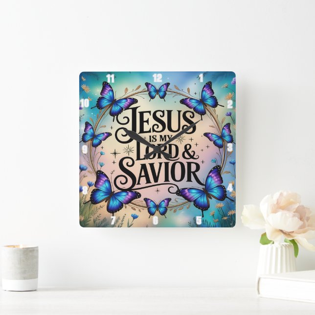 Horloge Carrée Jésus est mon Seigneur et le Papillon Sauveur (Maison)