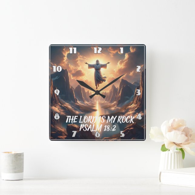 Horloge Carrée Jésus SORTANT L'ÉTERNEL EST MON ROCHER (Maison)