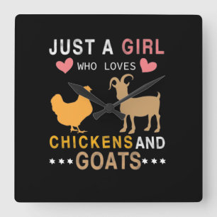Horloge Carrée just a girl who lockens chickens and goats