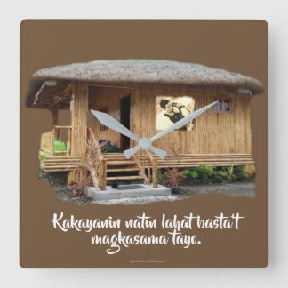 Horloge Carrée Kakayanin natin lahat basta pas magkasama tayo