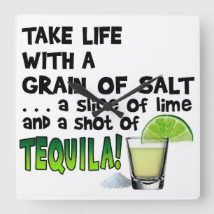 Horloge Carrée La vie, citron vert, sel, TEQUILA ! Humour de cock