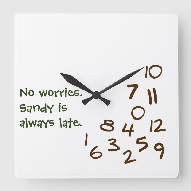 HORLOGE CARRÉE LATE D'ALWAYS (Recto)