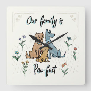 Horloge Carrée Les chiens dans le jardin IV   notre famille est