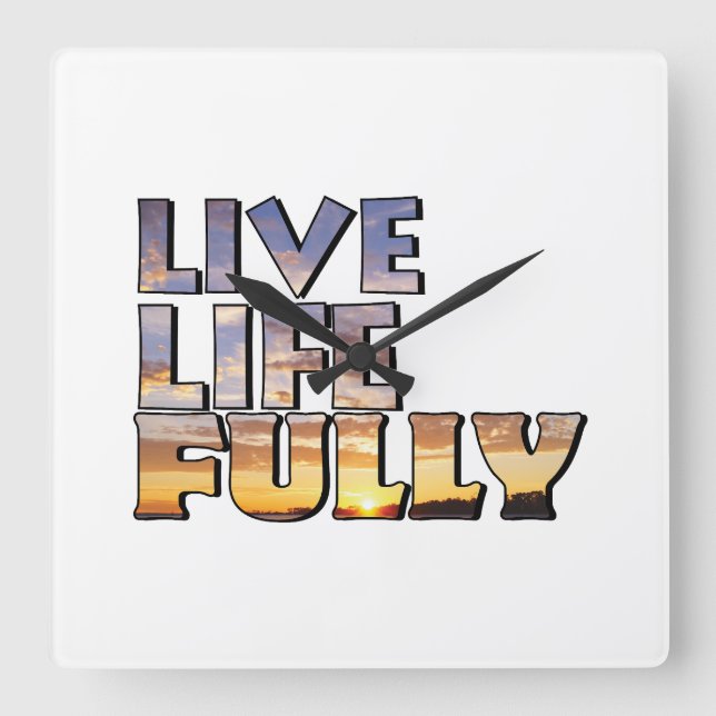 Horloge Carrée Live Life Fully Quote (Recto)
