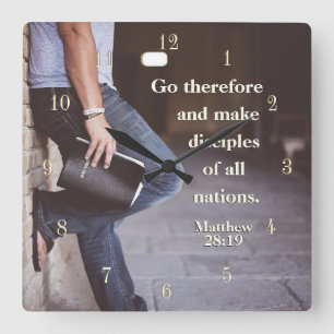 Horloge Carrée Matthew 28:19 Go and make disciples of toutes nati