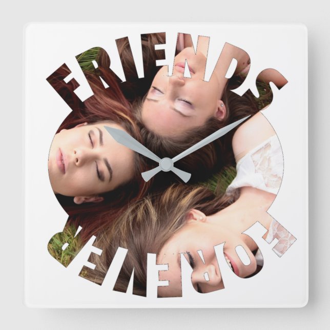 Horloge Carrée Meilleurs amis pour toujours photo personnalisée (Recto)