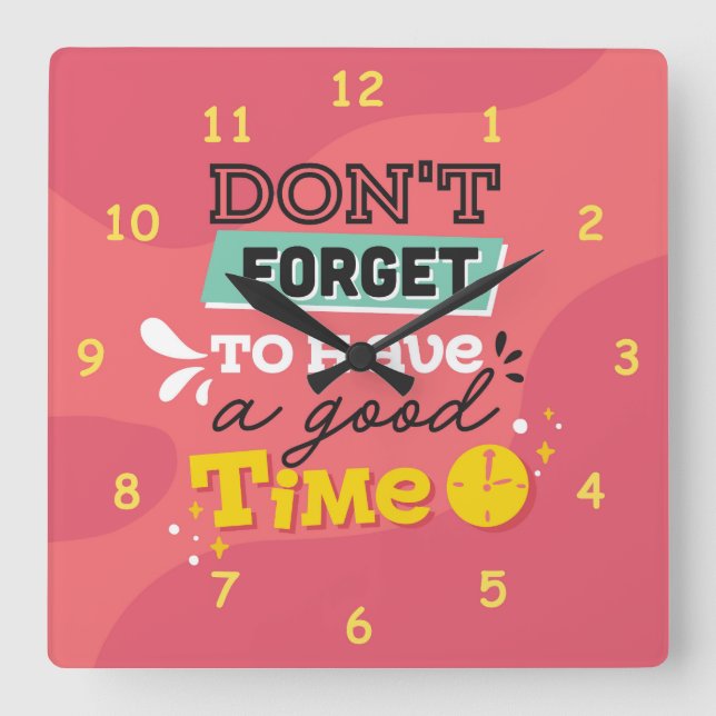 Horloge Carrée N'oubliez pas de passer un bon moment (Recto)