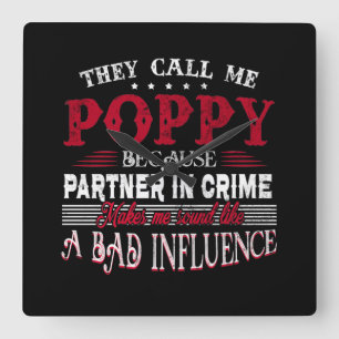 Horloge Carrée Partenaire de They Call Me Poppy Because