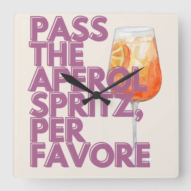 Horloge Carrée Passez l'impression Aperol Spritz | Cocktail itali (Recto)