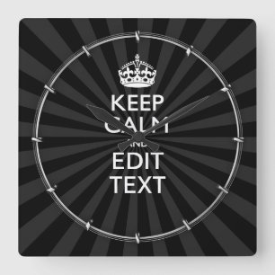 Horloge Carrée Personnalisé KEEP CALM Votre texte Black Sunburst
