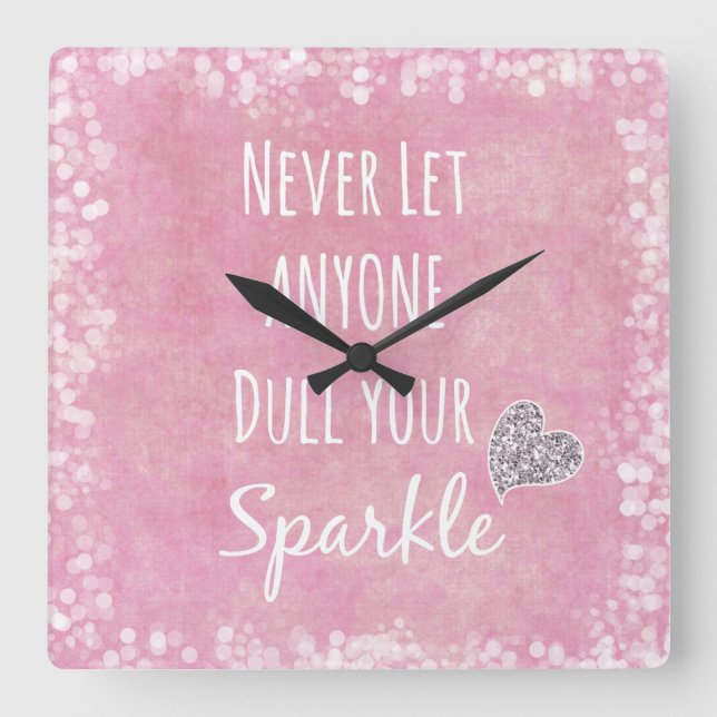 Horloge Carrée Pink Ne laissez jamais personne ternir votre citat (Recto)