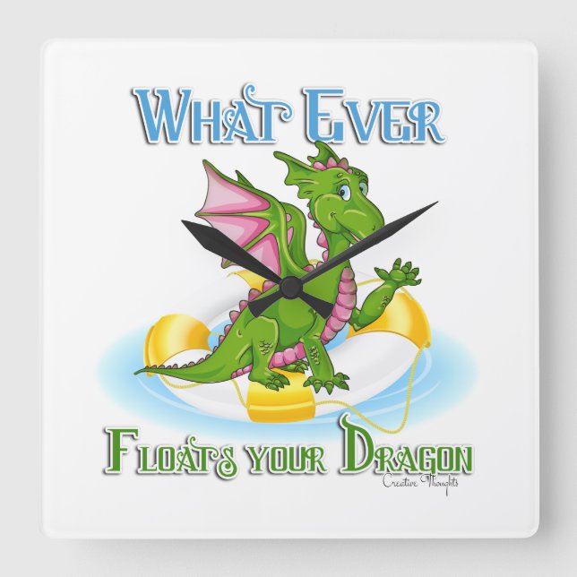 Horloge Carrée Quel Que Soit Ce Qui Flotte Votre Dragon Mignonne (Recto)