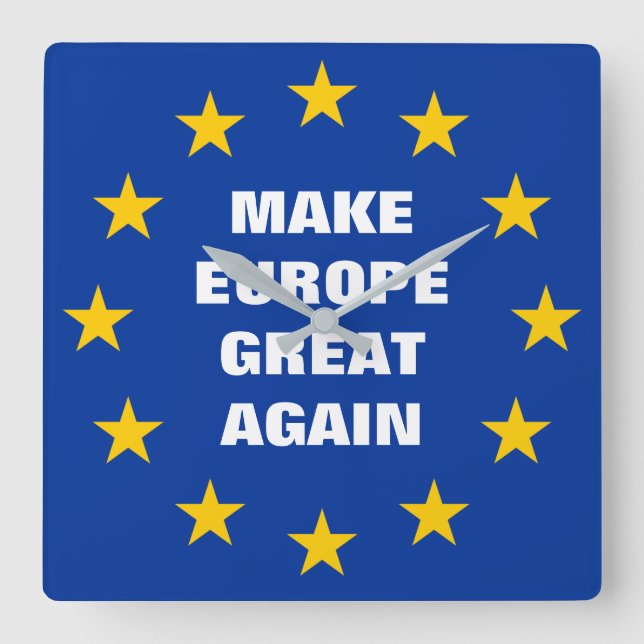 Horloge Carrée Rendre l'Europe grande à nouveau Euro drapeau horl (Recto)