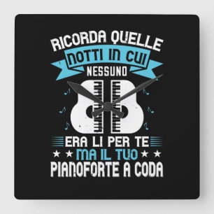 Horloge Carrée Ricorda Quelle Notti À Cui Nessuno Era Lì Per Te