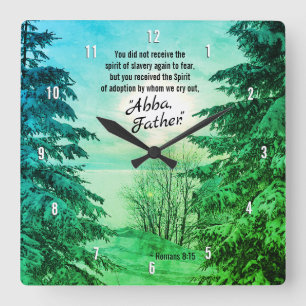Horloge Carrée Romains 8:15 Nous crions "Père Abba"