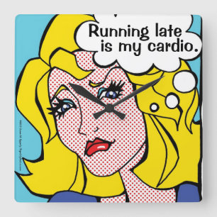 Horloge Carrée Running Late est ma Cardio Blonde Comic Girl