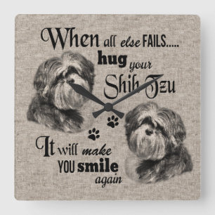 Horloge Carrée Shih Tzu art quand tout échoue citation