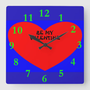 Horloge Carrée Sois ma Saint Valentin