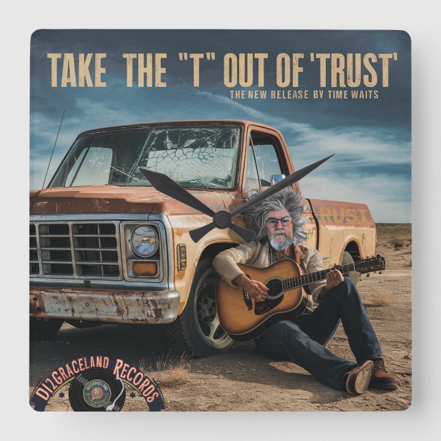 Horloge Carrée Sortez le "T" de "Trust" (Recto)