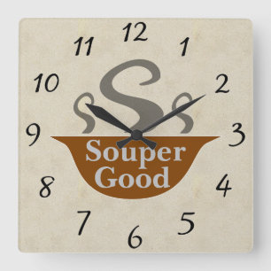 Horloge Carrée Souper Good Wall Clock