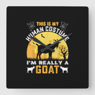Horloge Carrée This Is My Human Costume Goat Venin