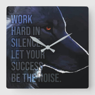 Horloge Carrée Travailler dur dans le silence - Succès - Wolf Mot