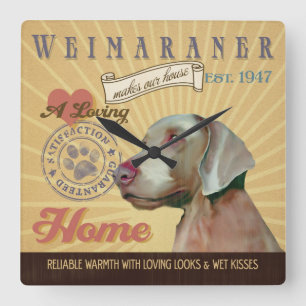 Horloge Carrée Un Weimaraner affectueux fait notre maison de