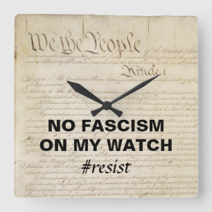 Horloge Carrée We the People No Fascism on My Watch