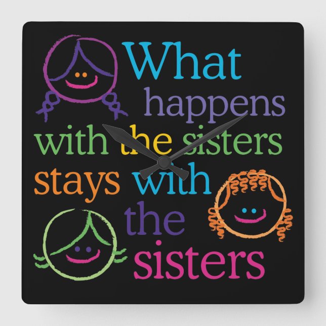 Horloge Carrée What Happens with the Sisters Cute Wall Clock (Recto)