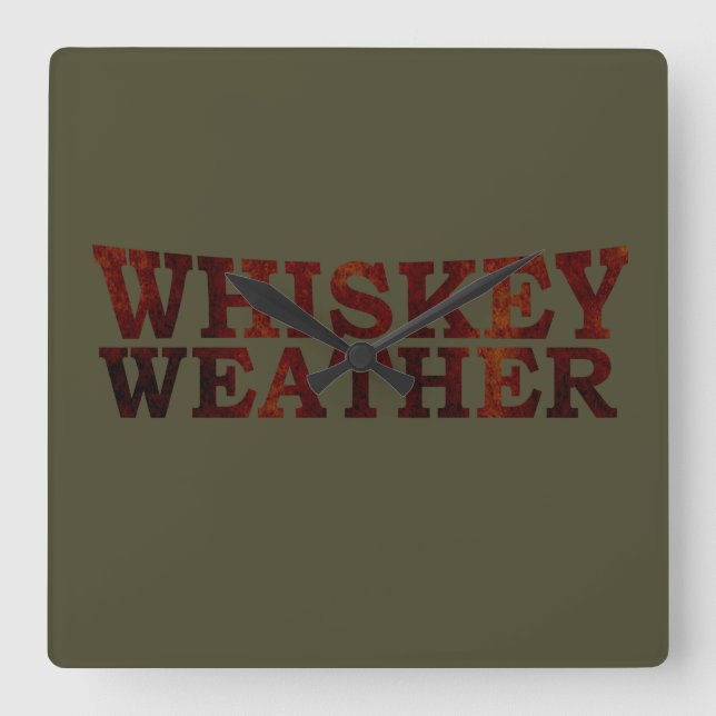 Horloge Carrée Whiskey weather drôle alcool dit des cadeaux (Recto)