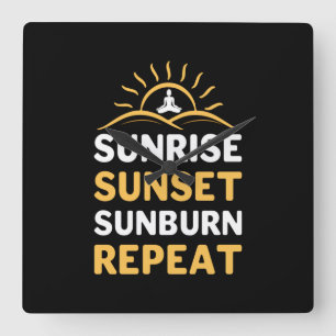 Horloge Carrée Yoga Lover   Yoga Sunrise Sunset Sunburn Répéter
