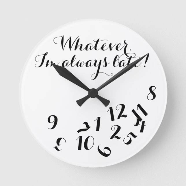Horloge de script drôle, Quoi que je sois toujours (Recto)