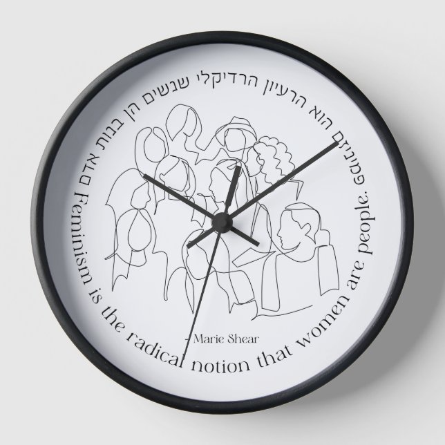 Horloge Hébreu : Le féminisme est radical... Féministe jui (Recto)