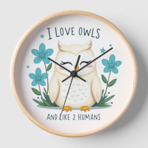 Horloge I Love Owens and Like 2 Humans" - Jolie Chouette D