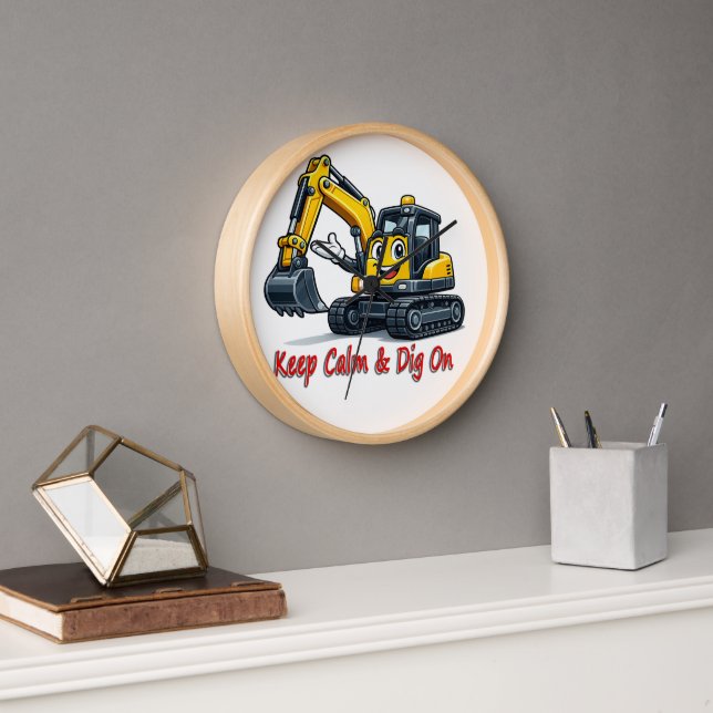 Horloge Keep Calm Dig On Cute Excavator Wall Clock Deco (Bureau)
