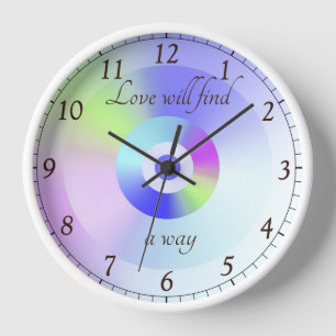 Horloge L'amour trouvera un moyen 24 heures sur 24