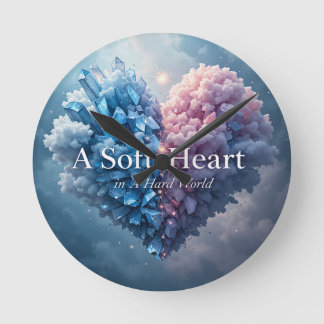 Horloge Ronde A Soft Heart in a Hard World Wall Clock – Crystal 