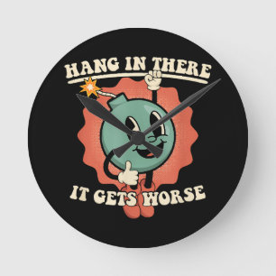 Horloge Ronde Accrochez-Vous Là, Ça Fait Pire Bombe De Dessin Dr