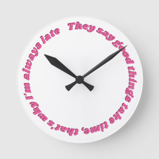 Horloge Ronde Always funny clock