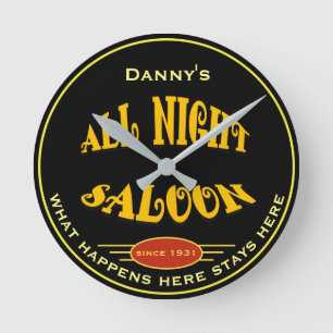 Horloge Ronde Any Name All Night Saloon Bar Theme