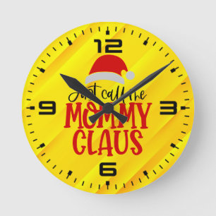 Horloge Ronde Appelle-Moi Maman Claus-56876