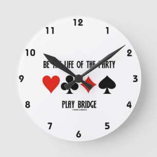 Horloge Ronde Be The Life Of The Party Play Bridge (Costumes de 