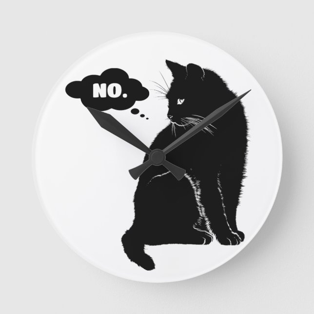 Horloge Ronde Black Cat Says No - Funny Cat Lover Gift (Recto)
