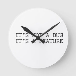 Horloge Ronde Ce n'est pas un bug, un design drôle