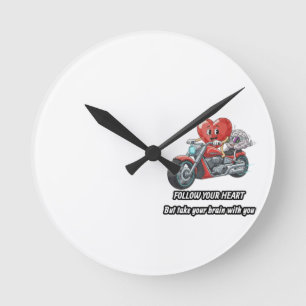 Horloge Ronde Citation drôle de motard sur le cœur suivre votre