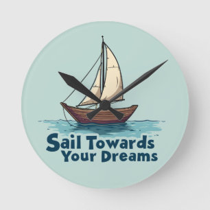 Horloge Ronde Citation Inspirante de Bateau à Voile Vintage