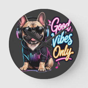 Horloge Ronde Conception de Bouledogue Français Good Vibes Only